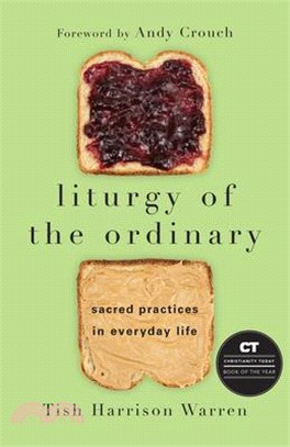 Liturgy of the Ordinary ― Sacred Practices in Everyday Life