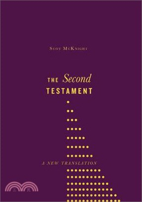 The Second Testament: A New Translation