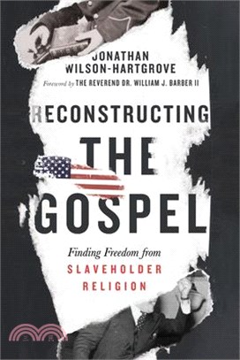 Reconstructing the Gospel ― Finding Freedom from Slaveholder Religion