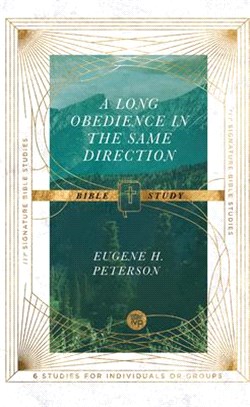 A Long Obedience in the Same Direction Bible Study