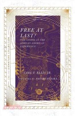 Free at Last?：The Gospel in the African American Experience