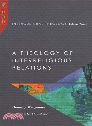 Intercultural Theology ― A Theology of Interreligious Relations