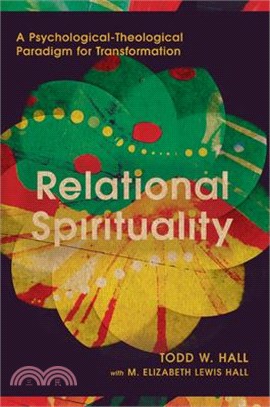 Relational Spirituality ― A Psychological-theological Paradigm for Transformation