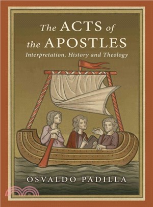 The Acts of the Apostles ─ Interpretation, History and Theology