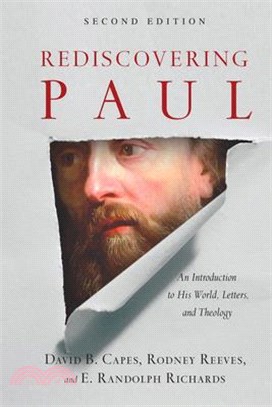 Rediscovering Paul ─ An Introduction to His World, Letters and Theology