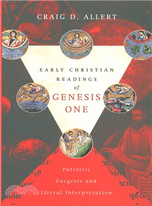 Early Christian Readings of Genesis One ― Patristic Exegesis and Literal Interpretation