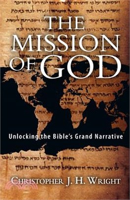 The Mission of God ― Unlocking the Bible's Grand Narrative