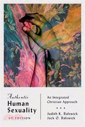 Authentic Human Sexuality ― An Integrated Christian Approach