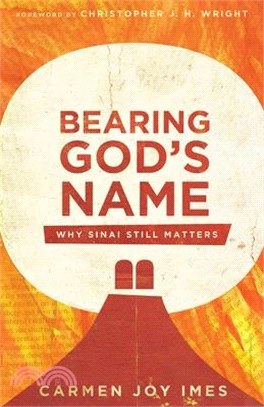 Bearing God's Name ― Why Sinai Still Matters