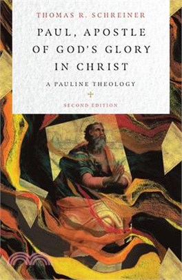 Paul, Apostle of God's Glory in Christ ― A Pauline Theology