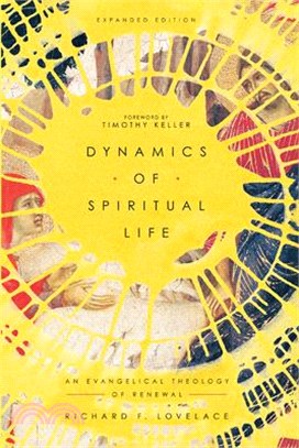Dynamics of Spiritual Life ― An Evangelical Theology of Renewal