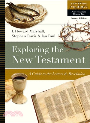 Exploring the New Testament ─ A Guide to the Letters & Revelation