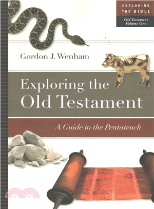 Exploring the Old Testament ─ A Guide to the Pentateuch