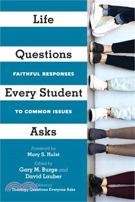 Life Questions Every Student Asks ― Faithful Responses to Common Issues