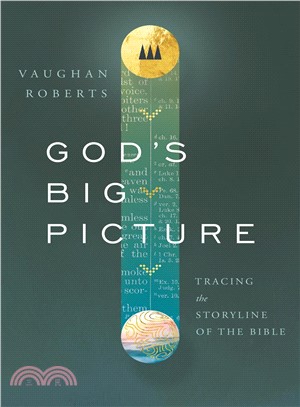 God's Big Picture ─ Tracing the Story-Line of the Bible