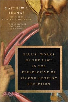 Paul's Works of the Law in the Perspective of Second-century Reception