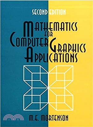 Mathematics for Computer Graphics Applications ― An Introduction to the Mathematics and Geometry of Cad/Cam, Geometric Modeling, Scientific Visualization, and Other Cg Applications