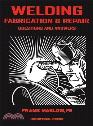 Welding Fabrication & Repair ─ Questions and Answers