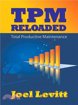 TPM Reloaded: Total Productive Maintenance