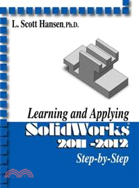 Learning and Applying SolidWorks 2011-2012