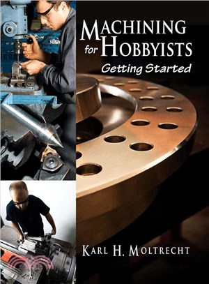 Machining for Hobbyists ─ Getting Started