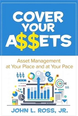 Cover Your A$$ets ― Asset Management at Your Place and at Your Pace
