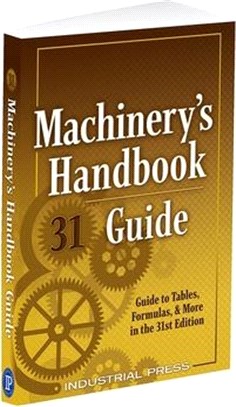 Machinery's Handbook Guide ― Guide to Tables, Formulas, & More