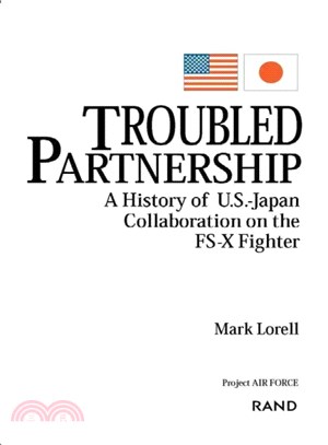 Troubled Partnership ― An Assessment of U. S.-Japan Collaboration on the Fs-X Fighter