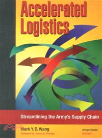 Accelerated Logistics—Streamlining the Army's Supply Chain