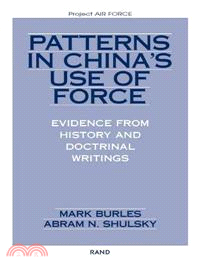 Patterns in China's Use of Force ─ Evidence from History and Doctrinal Writings