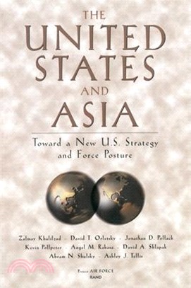 United States and Asia ― Toward a New U.S. Strategy and Force Structure