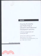 Ensuring the Quality and Productivity of Education and Professional Development Activities: A Review of Approaches and Lessons for Dod