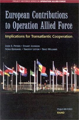 European Contributions to Operation Allied Force ― Implications for Transatlantic Cooperation
