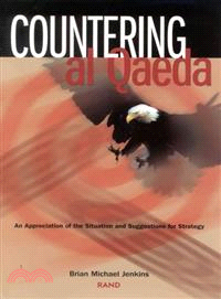 Countering Al Queda ─ An Appreciation of the Situation and Suggestions for Strategy