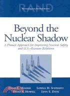 Beyond the Nuclear Shadow: A Phased Approach for Improving Nuclear Safety and U.S.-Russian Relations