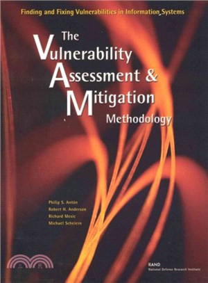 The Vulnerability Assessment & Mitigation Methodology ― Finding and Fixing Vulnerabilities in Information Systems