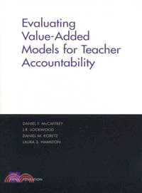 Evaluating Value-Added Models for Teacher Accountability