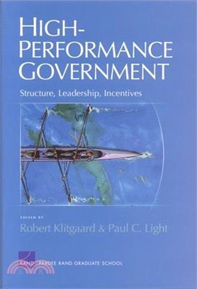 High-Performance Government ― Structure, Leadership, Incentives