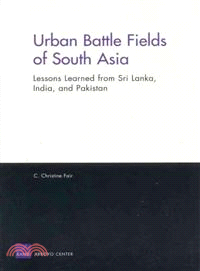 Urban Battle Fields of South Asia