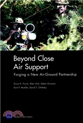 Beyond Close Air Support ― Forging A New Air-Ground Partnership