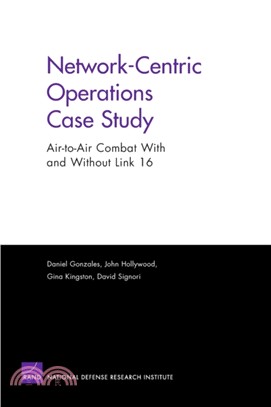 Network-centric Operations Case Study：Air-to-air Combat with and without Link 16