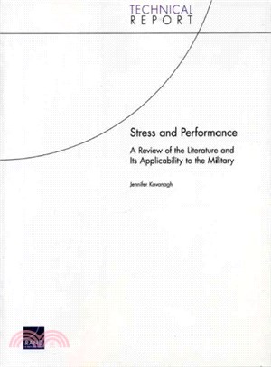 Stress And Performance ― A Review of the Literature and Its Applicability to the Military