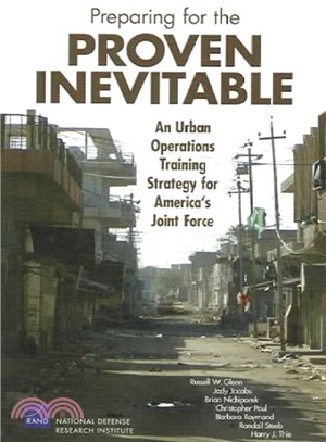 Preparing for the Proven Inevitable ─ An Urban Operations Training Strategy for America's Joint Force