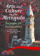 Art And Culture in the Metropolis: Strategies for Sustainability