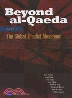 Beyond Al-qaeda: The Global Jihadist Movement