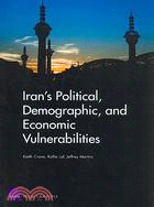 Iran's Political, Demographic, And Economic Vulnerabilties