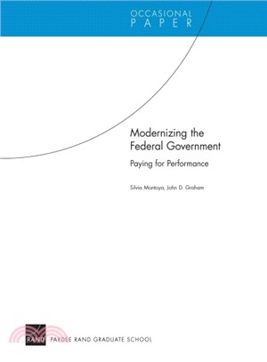 Modernizing the Federal Government ― Paying for Performance