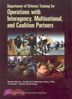 Department of Defense Training for Operations With Interagency, Multinational, and Coalition Partners