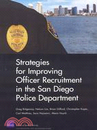 Strategies for Improving Officer Recruitment in the San Diego Police Department