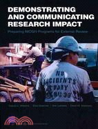 Demonstarting and Communicating Research Impact: Preparing Niosh Programs for External Review